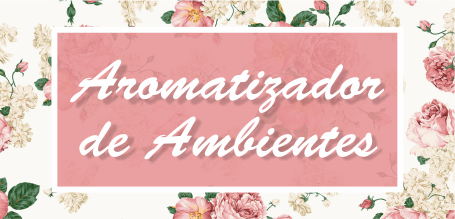 Rótulo Rosa Aromatizador de Ambiente 4x2